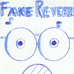 View printable CD cover for album: Fake Reverb